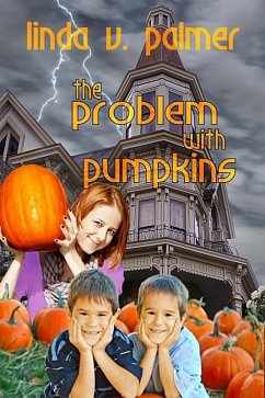 Problem with Pumpkins (eBook, ePUB) - Palmer, Linda V