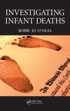 Investigating Infant Deaths (eBook, PDF) - O'Neal, Bobbi Jo