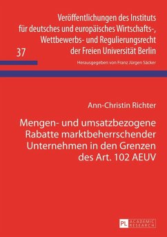 Mengen- und umsatzbezogene Rabatte marktbeherrschender Unternehmen in den Grenzen des Art. 102 AEUV (eBook, PDF) - Richter, Ann-Christin