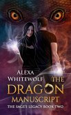 The Dragon Manuscript (The Sage's Legacy, #2) (eBook, ePUB)