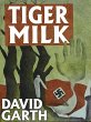 Tiger Milk (eBook, ePUB) - Bild 1