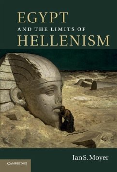 Egypt and the Limits of Hellenism (eBook, ePUB) - Moyer, Ian S.