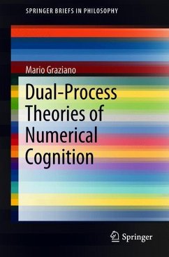 Dual-Process Theories of Numerical Cognition - Graziano, Mario