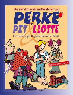 Perke, Pit & Llotte - Elsasser, Pit