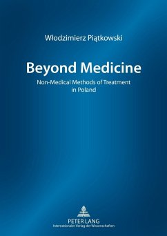 Beyond Medicine (eBook, PDF) - Piatkowski, Wlodzimierz