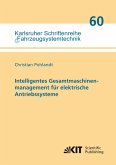 Intelligentes Gesamtmaschinenmanagement für elektrische Antriebssysteme Intelligentes Gesamtmaschinenmanagement für elektrische Antriebssysteme