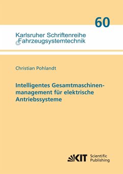 Intelligentes Gesamtmaschinenmanagement für elektrische Antriebssysteme - Pohlandt, Christian