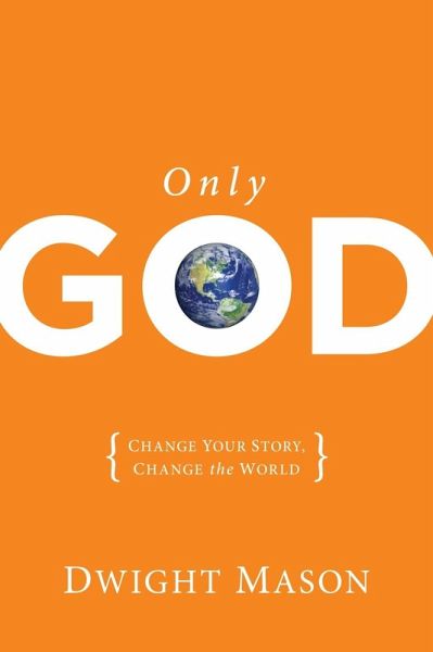 Only God (eBook, ePUB) Only God (eBook, ePUB)