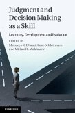 Judgment and Decision Making as a Skill (eBook, ePUB)