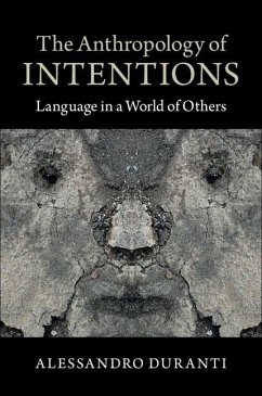 Anthropology of Intentions (eBook, ePUB) - Duranti, Alessandro