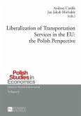 Liberalization of Transportation Services in the EU: the Polish Perspective (eBook, ePUB)