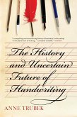 The History and Uncertain Future of Handwriting (eBook, ePUB)