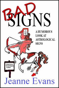 Cover Bad Signs: A Humorous at Astrological Signs (eBook, ePUB)