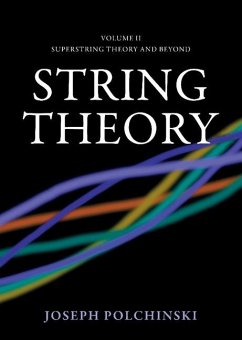 String Theory: Volume 2, Superstring Theory and Beyond (eBook, ePUB) - Polchinski, Joseph