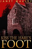 Kiss the Hare's Foot (eBook, ePUB)