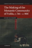 Making of the Monastic Community of Fulda, c.744-c.900 (eBook, ePUB) Making of the Monastic Community of Fulda, c.744-c.900 (eBook, ePUB)