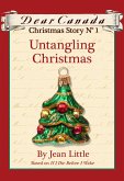 Dear Canada Christmas Story No. 1: Untangling Christmas (eBook, ePUB)