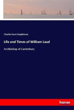 Life and Times of William Laud - Simpkinson, Charles Hare