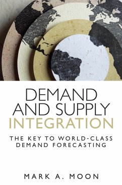 Demand and Supply Integration (eBook, ePUB) - Moon, Mark