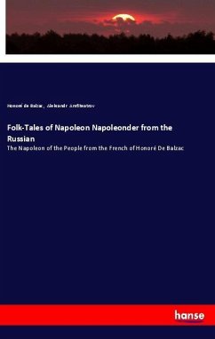 Folk-Tales of Napoleon Napoleonder from the Russian - Balzac, Honoré de; Amfiteatrov, Aleksandr