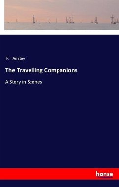 The Travelling Companions - Anstey, F.
