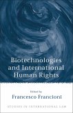 Biotechnologies and International Human Rights (eBook, PDF)