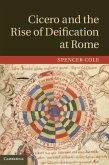 Cicero and the Rise of Deification at Rome (eBook, ePUB)