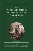 Worcestershire Regiment in the Great War Vol 1 (eBook, PDF)