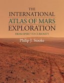 International Atlas of Mars Exploration: Volume 2, 2004 to 2014 (eBook, ePUB)
