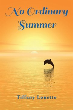 No Ordinary Summer - Lonetto, Tiffany No Ordinary Summer - Lonetto, Tiffany