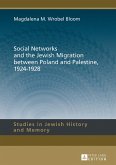 Social Networks and the Jewish Migration between Poland and Palestine, 1924-1928 (eBook, PDF)