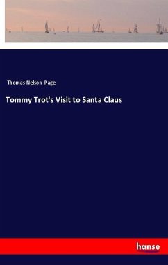 Tommy Trot's Visit to Santa Claus - Page, Thomas Nelson