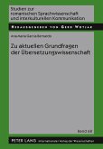 Zu aktuellen Grundfragen der Uebersetzungswissenschaft (eBook, PDF)