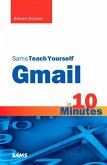Sams Teach Yourself Gmail in 10 Minutes (eBook, ePUB)