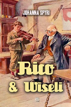 Rico and Wiseli (eBook, ePUB) - Spyri, Johanna