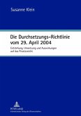 Die Durchsetzungs-Richtlinie vom 29. April 2004 (eBook, PDF)