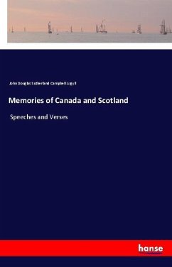 Memories of Canada and Scotland - Argyll, John Douglas Sutherland Campbell