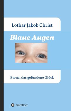 Blaue Augen - Christ, Lothar Jakob