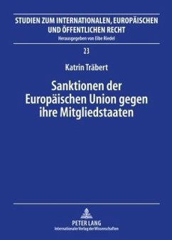 Sanktionen der Europaeischen Union gegen ihre Mitgliedstaaten (eBook, PDF) - Trabert, Katrin