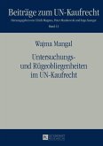 Untersuchungs- und Ruegeobliegenheiten im UN-Kaufrecht (eBook, PDF) Untersuchungs- und Ruegeobliegenheiten im UN-Kaufrecht (eBook, PDF)