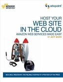 Host Your Web Site In The Cloud: Amazon Web Services Made Easy (eBook, PDF)