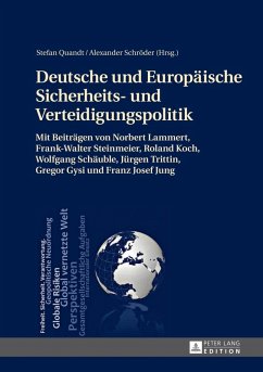 Deutsche und Europaeische Sicherheits- und Verteidigungspolitik (eBook, PDF)