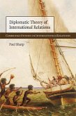 Diplomatic Theory of International Relations (eBook, ePUB) Diplomatic Theory of International Relations (eBook, ePUB)