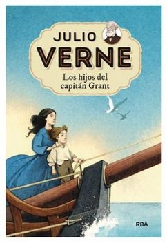 Los Hijos del Capitán Grant / Captain Grant's Children - Verne, Julio