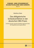 Das obligatorische Schiedsverfahren in der deutschen DBA-Praxis (eBook, PDF)