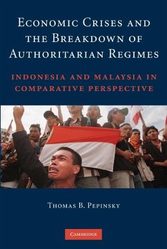 Economic Crises and the Breakdown of Authoritarian Regimes (eBook, ePUB) - Pepinsky, Thomas B.
