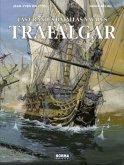 LAS GRANDES BATALLAS NAVALES 01: TRAFALGAR