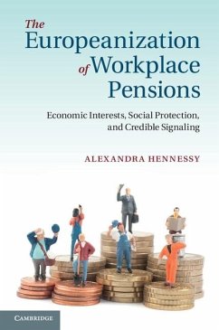 Europeanization of Workplace Pensions (eBook, ePUB) - Hennessy, Alexandra