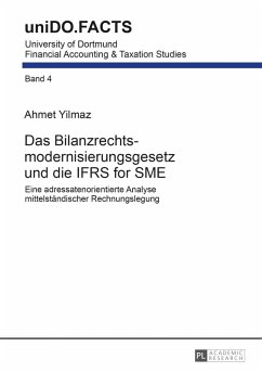 Das Bilanzrechtsmodernisierungsgesetz und die IFRS for SME (eBook, PDF) - Yilmaz, Ahmet