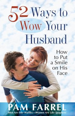 52 Ways to Wow Your Husband (eBook, ePUB) - Pam Farrel